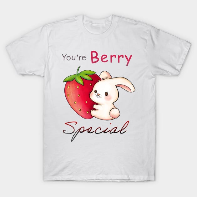 You're Berry Special T-Shirt by Anicue